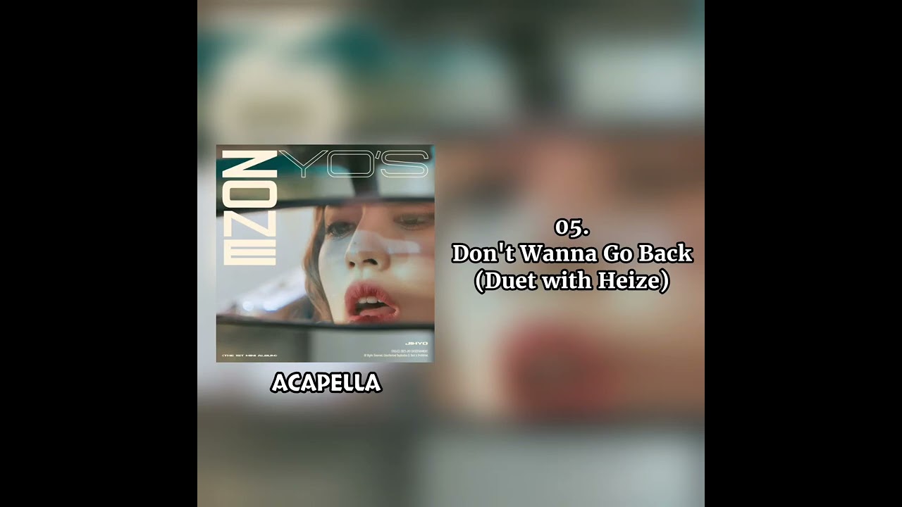 JIHYO - Don't Wanna Go Back (Duet with Heize) (Acapella Ver.)