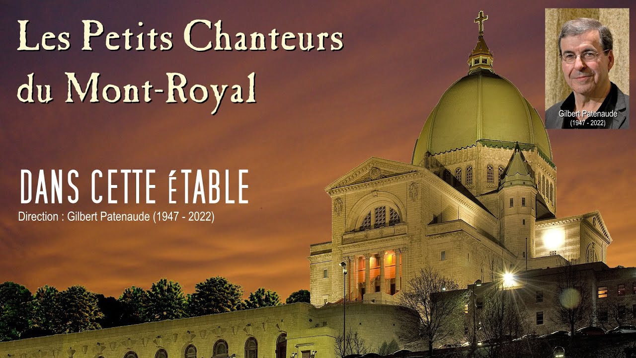 DANS CETTE ÉTABLE (Les Petits Chanteurs Du Mont-Royal)