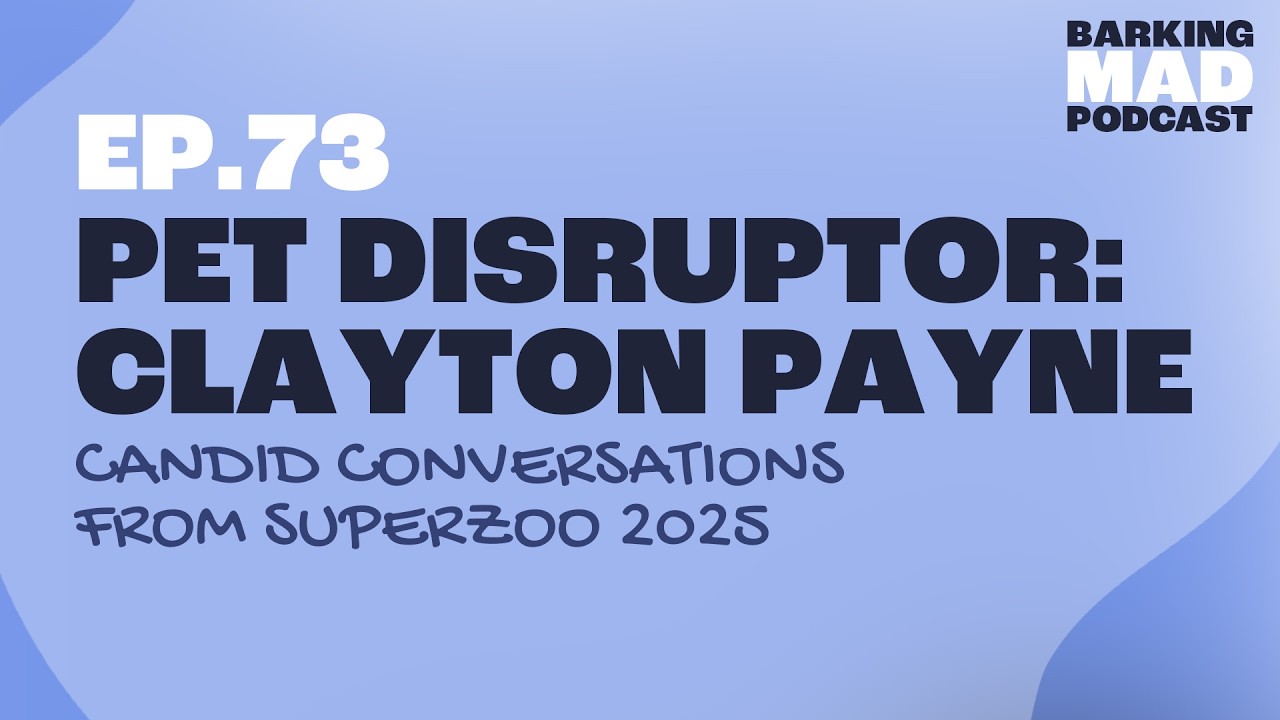 Candid Conversations from the SUPERZOO Show Floor: Cutting Through the Noise with Disruptor Clayt...