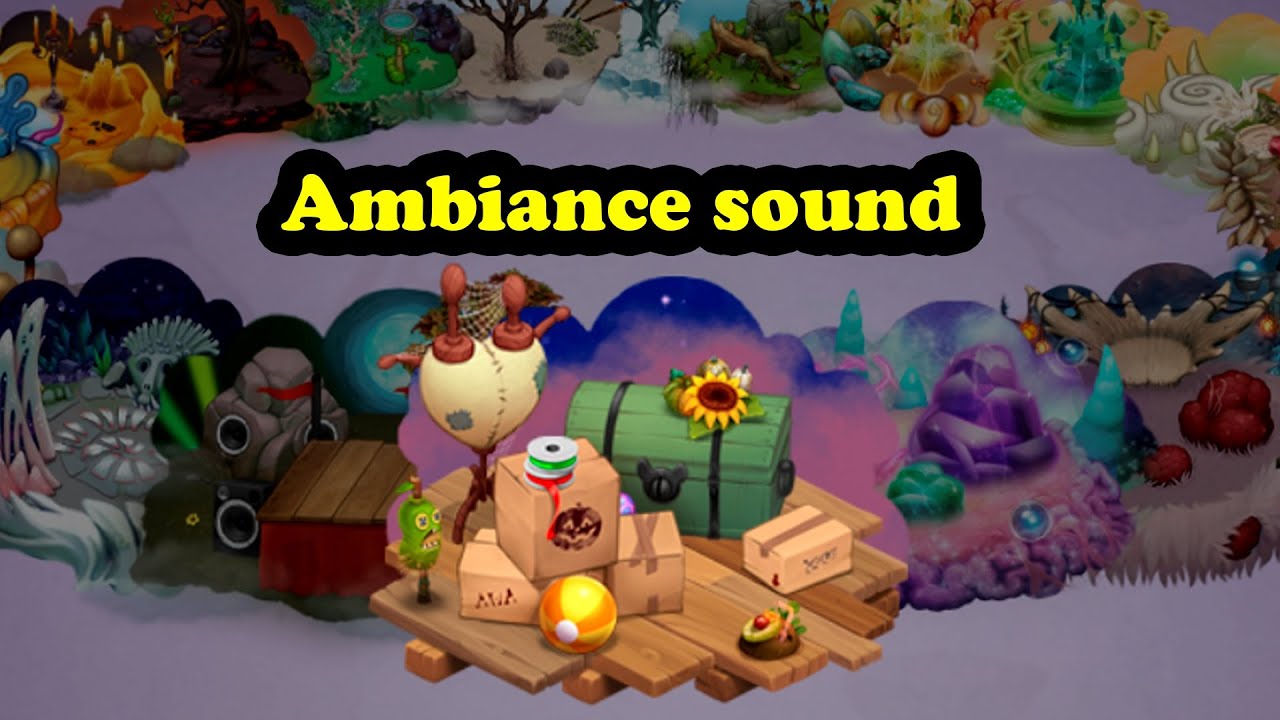 Ambiance Sound - All Islands (My Singing Monsters) 4k