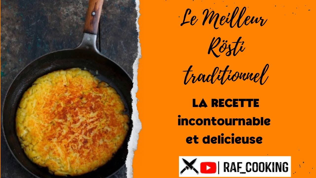 Rösti traditionnel et  croustillant