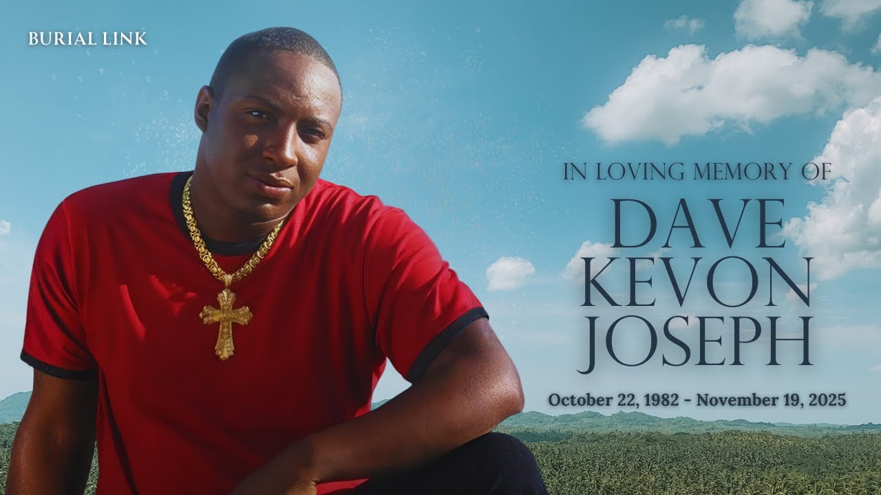 BURIAL LINK - In loving memory of Dave Kevon Joseph