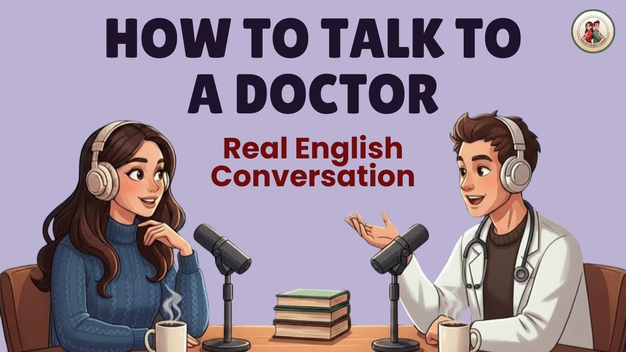 English Podcast for Beginners 🎙️ | Talking to a Doctor in English | Real Conversation Practice