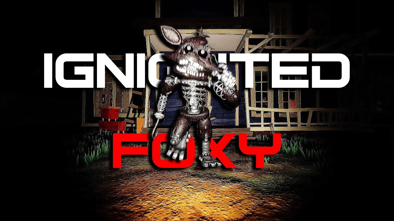 IGNITED FOXY БЫСТРЕЕ, ЧЕМ FAST FREDBEAR!