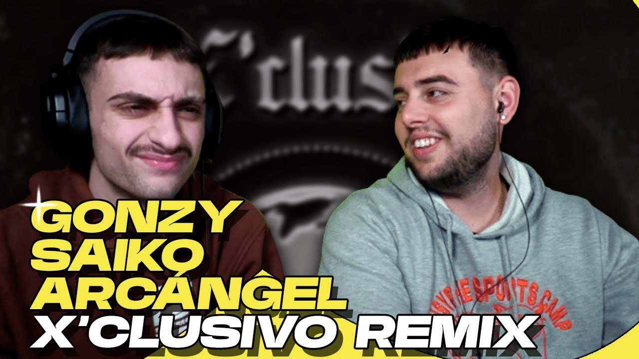 (REACCIÓN) GONZY, SAIKO, ARCANGEL - X’CLUSIVO REMIX (Official Video)