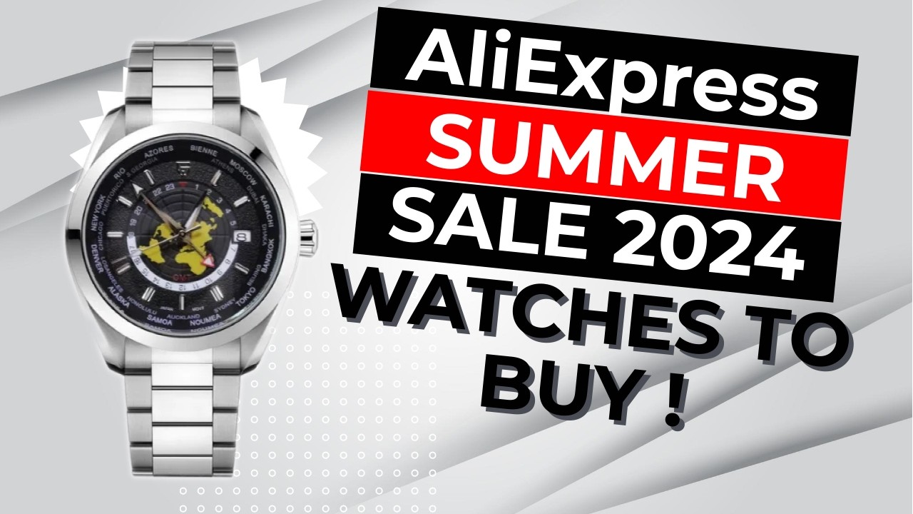 ALIEXPRESS SUMMER SALE 2024 | WATCHES TO BUY !!!