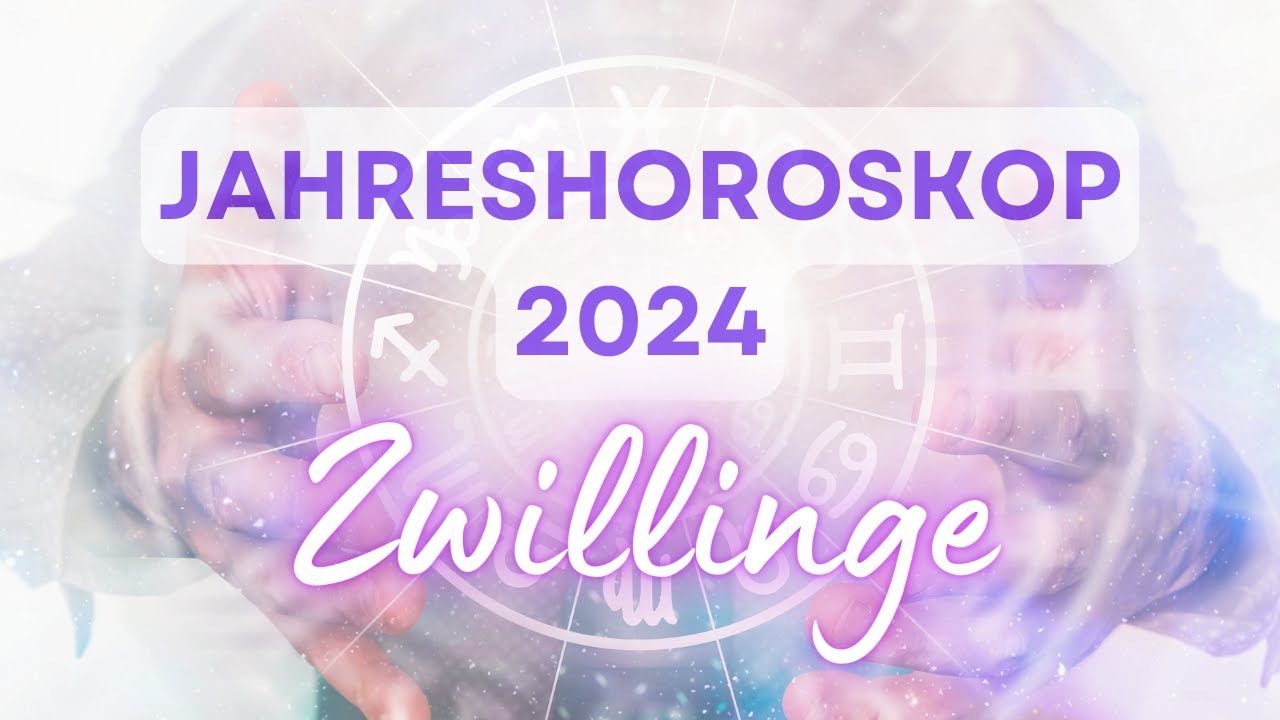 Jahreshoroskop 2024 für das Sternzeichen Zwillinge