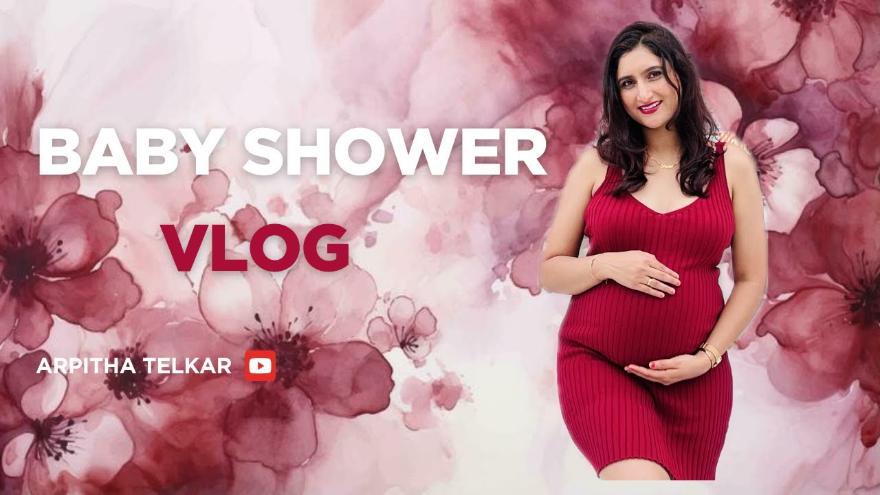 BABY SHOWER VLOG | ARPITHA TELKAR