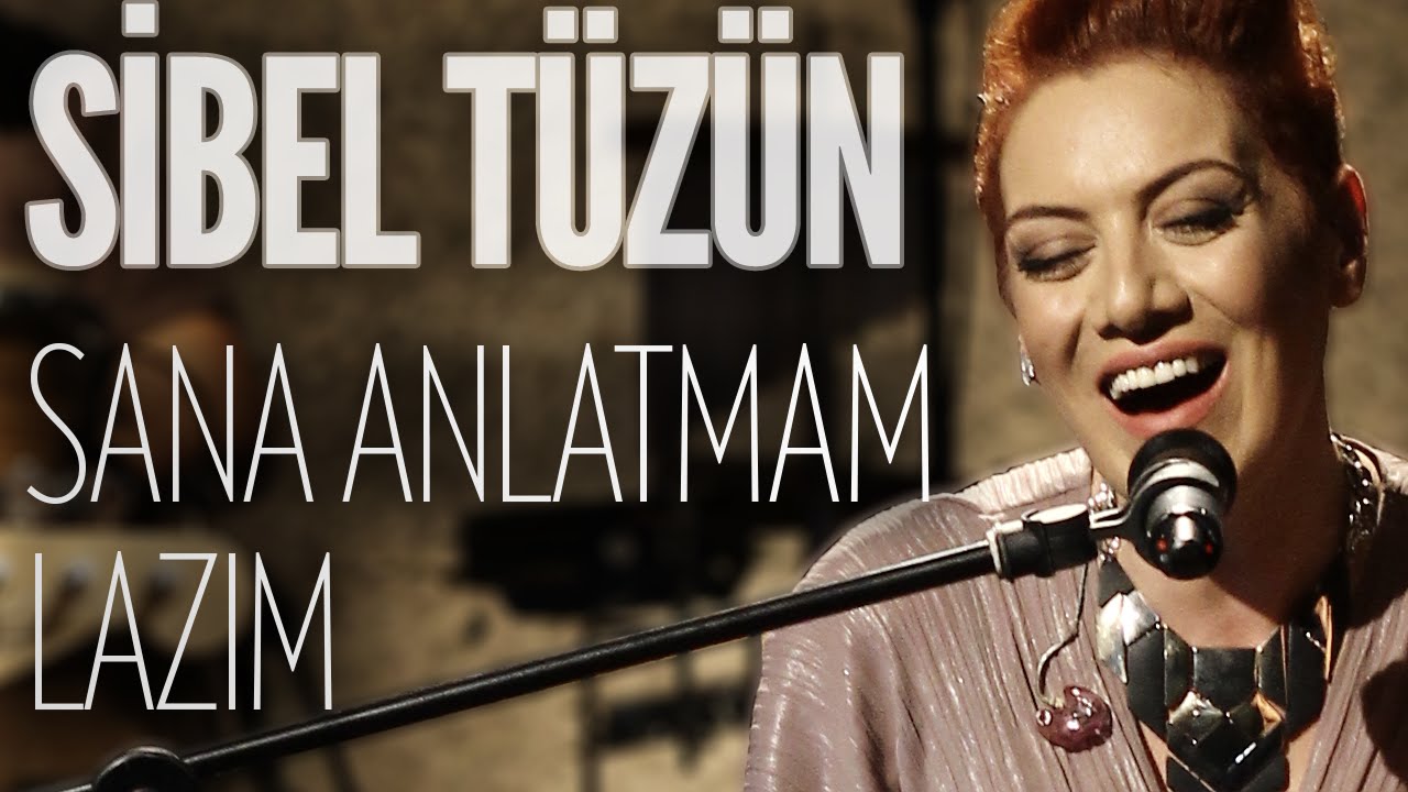 Sibel Tüzün - Sana Anlatmam Lazım (JoyTurk Akustik)
