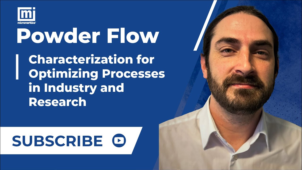 Powder Flow Characterization for Optimizing Processes in Industry and Research