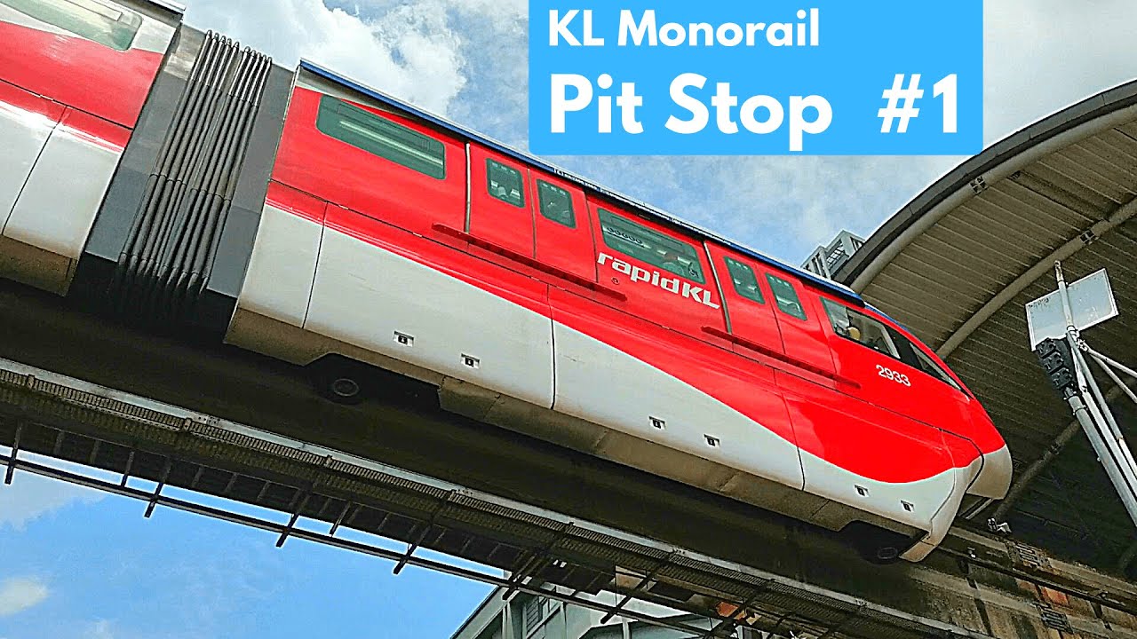Kuala Lumpur KL Monorail Pit Stop  # 1 : KL Sentral