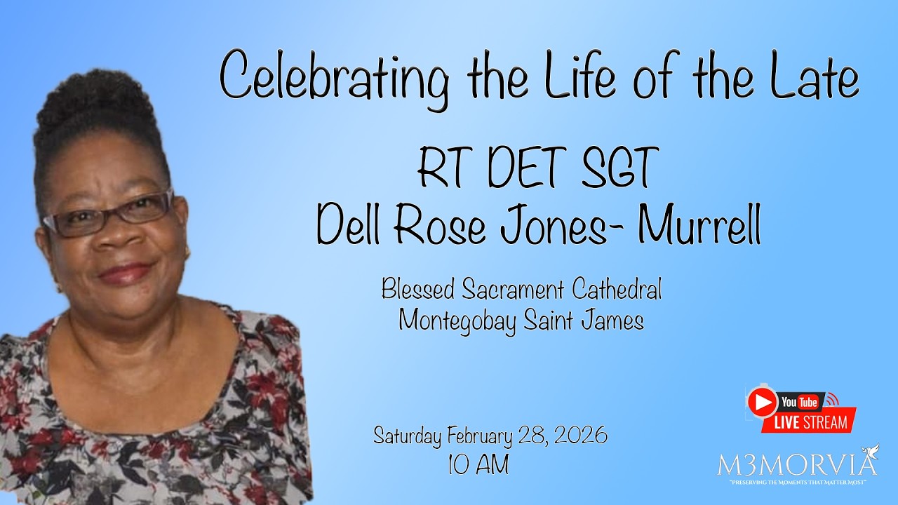 The Funeral Service For The Late RT DET SGT Dell Rose Jones-Murrell |Saturday, February 28, 2026.