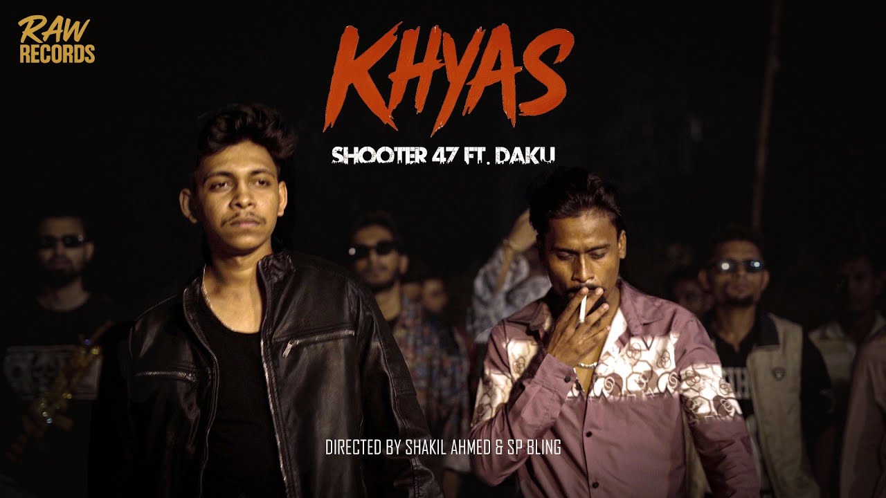 SHOOTER 47 FT.DAKU / KHYAS (খ্যাস) | OFFICIAL MUSIC VIDEO| BANGLA RAP 2025