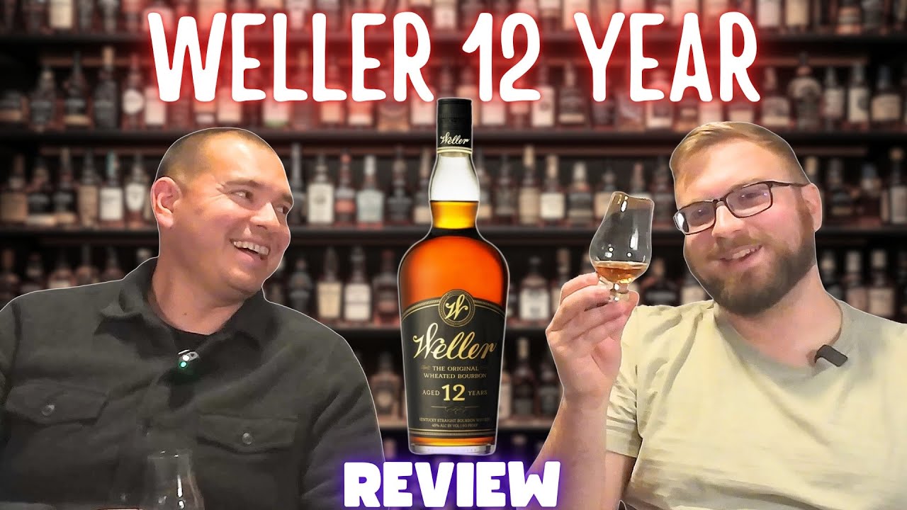 Is It Worth It? - Weller 12 | Whiskey Review