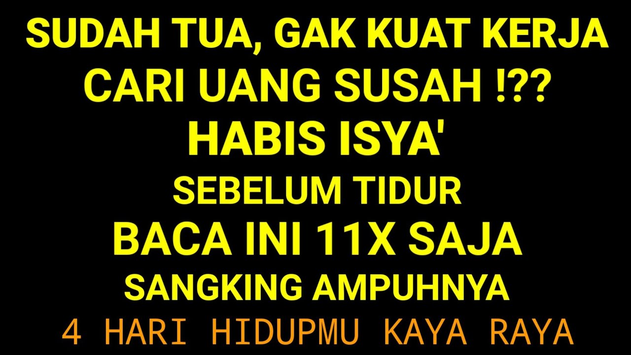Habis Isya' Sebelum Tidur Baca Surah Pendek Ini 11x!!! Gak sampai 4 hari Hidupmu Kaya Pas Idul Fitri