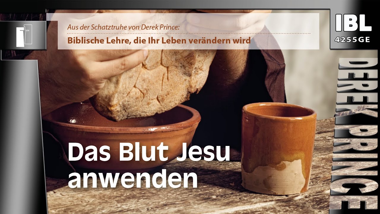 30 Grundsteine &ndash; Das Blut Jesu anwenden (Teil 19/30)