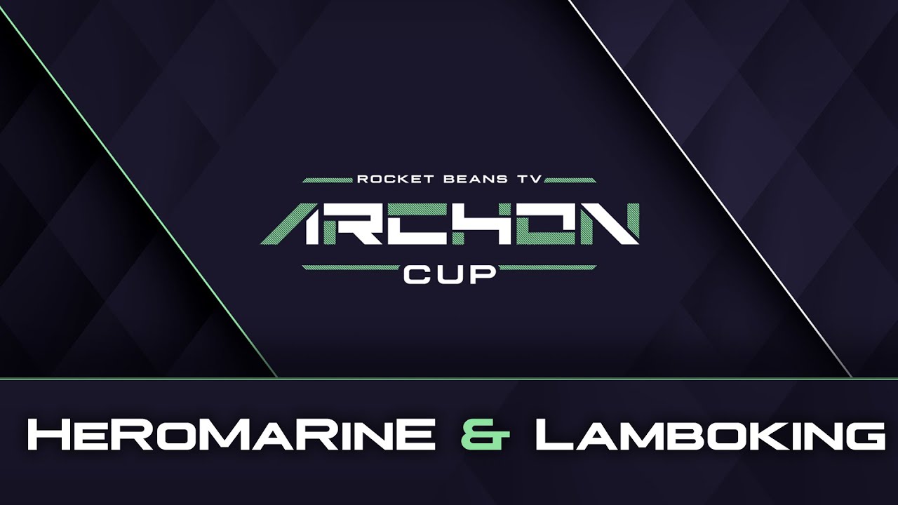 Rocket Beans TV Archon Cup | HeRoMaRinE & Lamboking | English Version