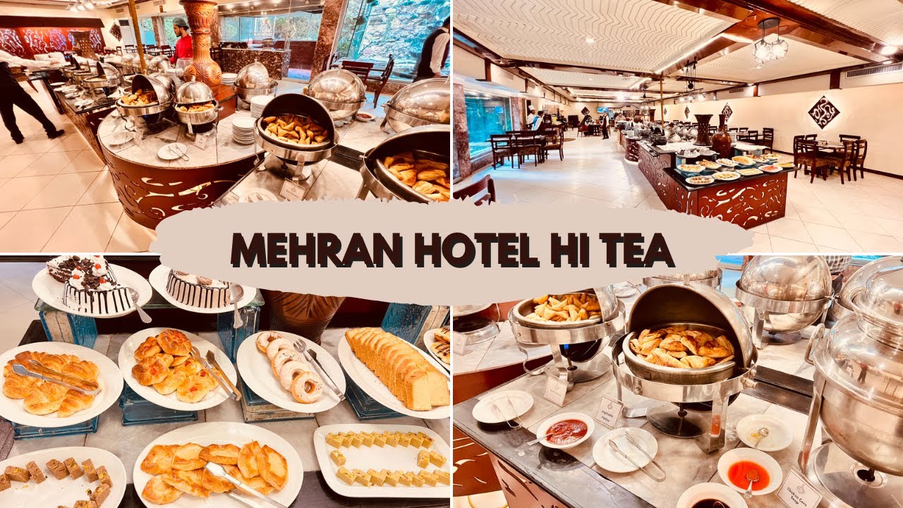 HI TEA MEHRAN HOTEL KANWAL RESTAURANT KARACHI | MEHRAN HOTEL TOUR | MEHRAN HOTEL HI TEA
