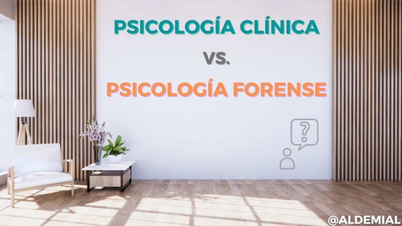 Psicología Forense y Psicología Clínica. ¿En qué se diferencian?