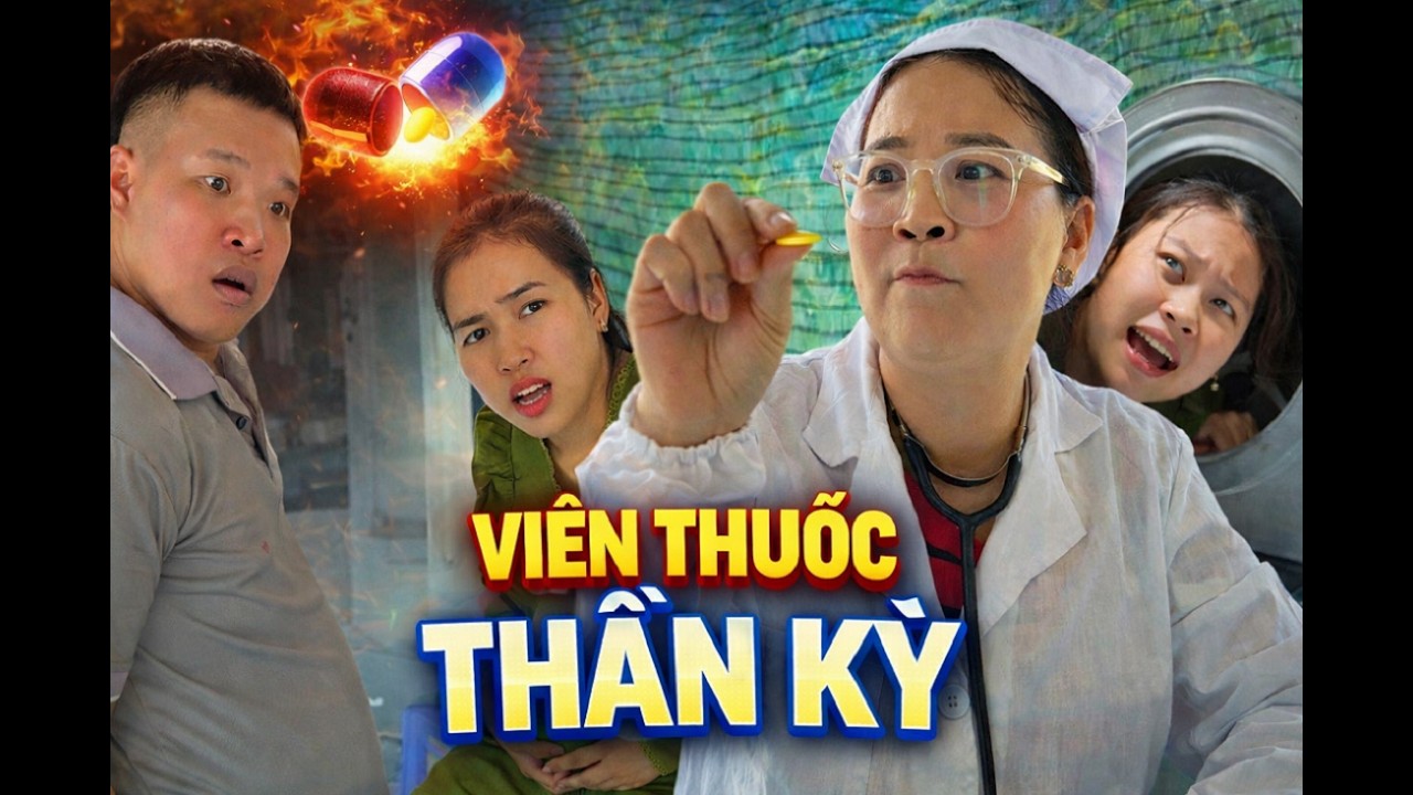 Viên Thuốc Thần Kỳ #videogiaitri #vochongson #nguyenhuyvlog #haihuoc #giaitri