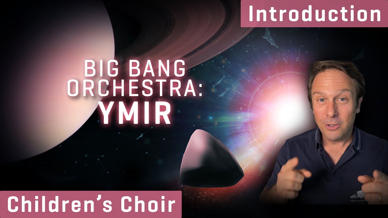 Big Bang Orchestra: Ymir - Children's Choir Introduction