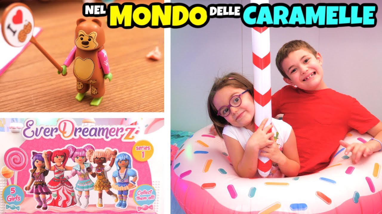ANDIAMO NEL MONDO DELLE CARAMELLE 🍬 con le EverDreamerz Playmobil