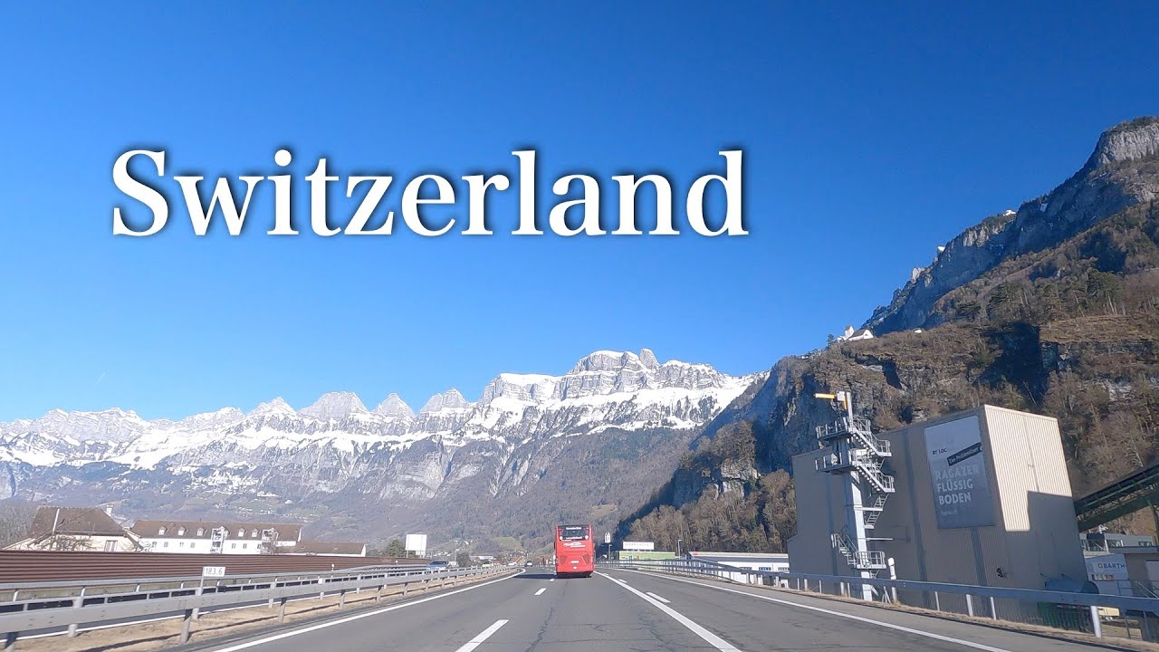 スイス チューリヒ空港→チューリヒ市内→リヒテンシュタイン近辺 Switzerland 4K drive
