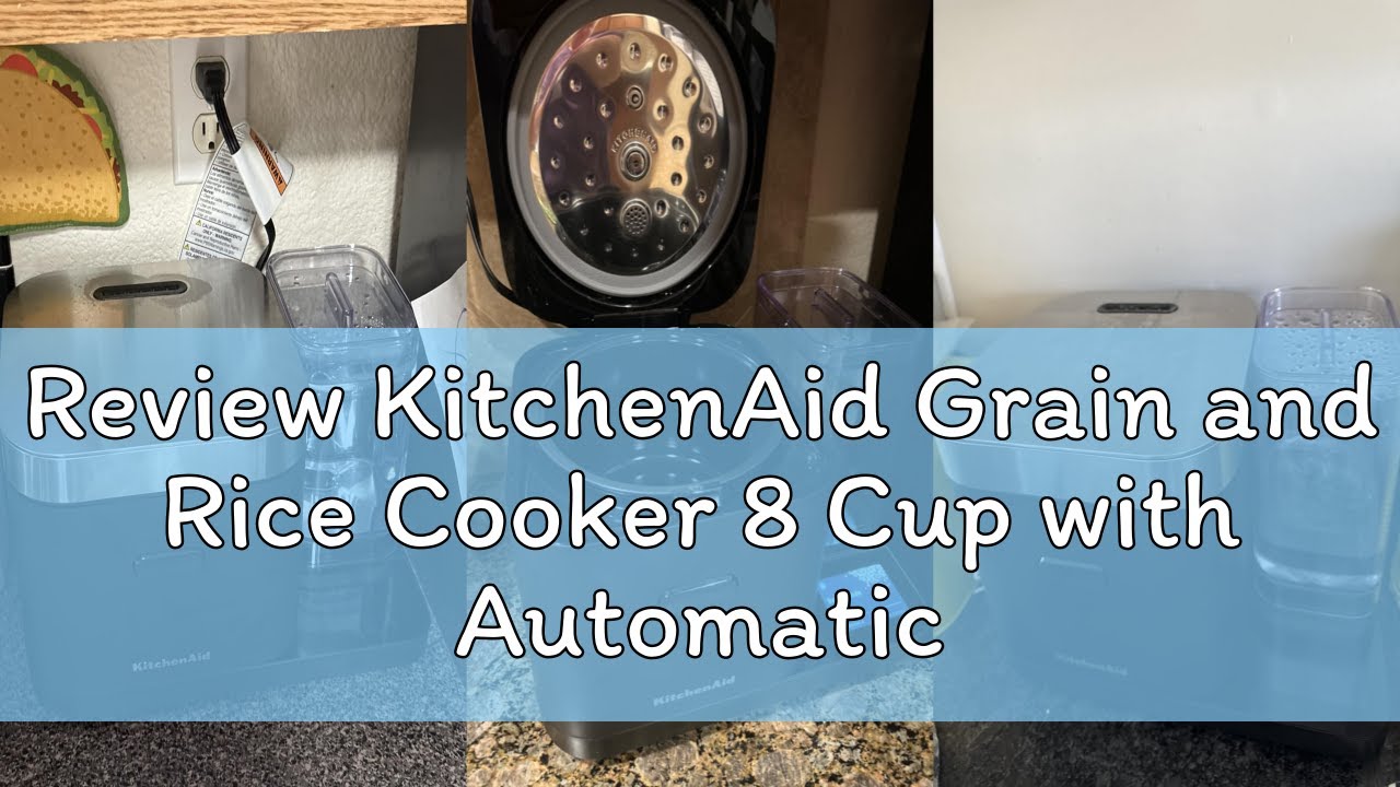 Review KitchenAid Grain and Rice Cooker 8 Cup with Automatically Sensing Integrated Scale + Water Ta