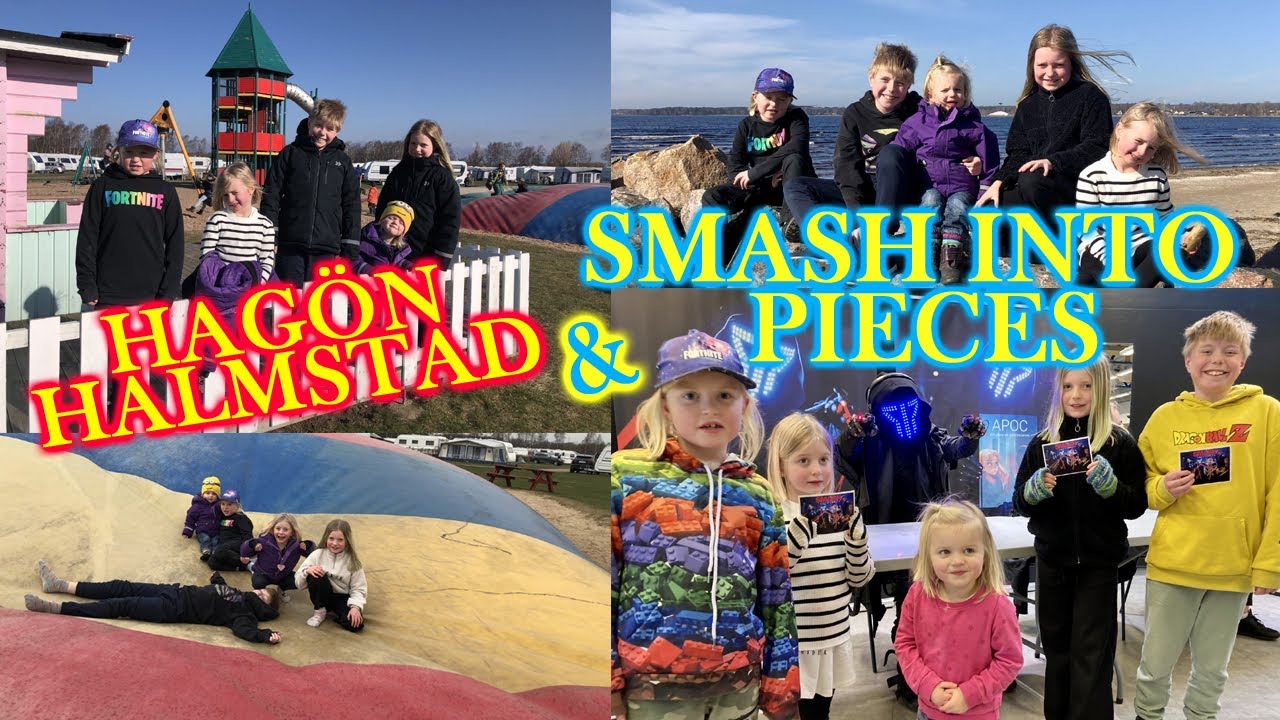 Smash Into Pieces i Ullared och campingstuga på Hagön, Halmstad
