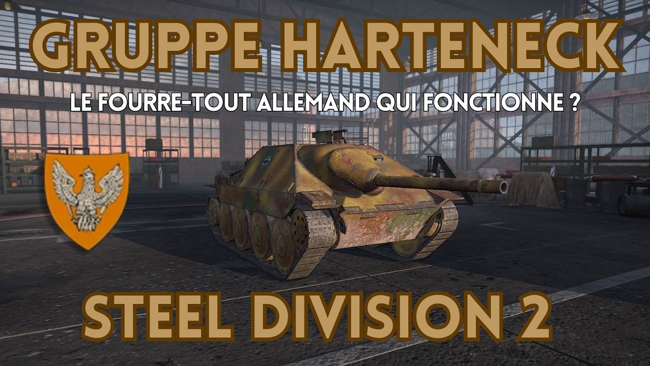 GRUPPE HARTENECK : LA DIV ALLEMANDE FOURRE-TOUT | Présentation & Gameplay 1v1 || Steel Division 2 FR