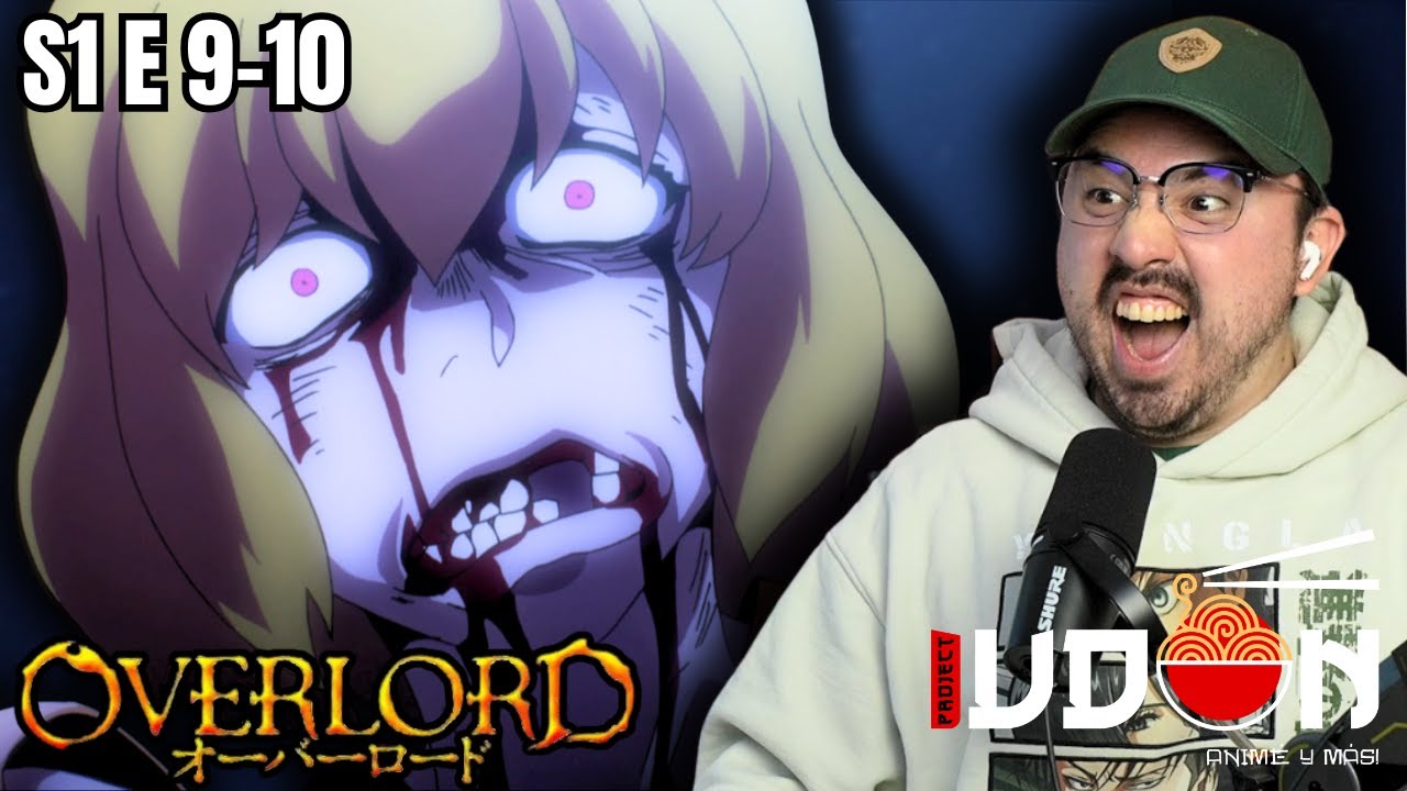 UN FINAL AGOBIANTE, CRUEL, MACABRO ¡Y MERECÍA PEOR! | Reaccionando a OVERLORD en español | S1 E9-10