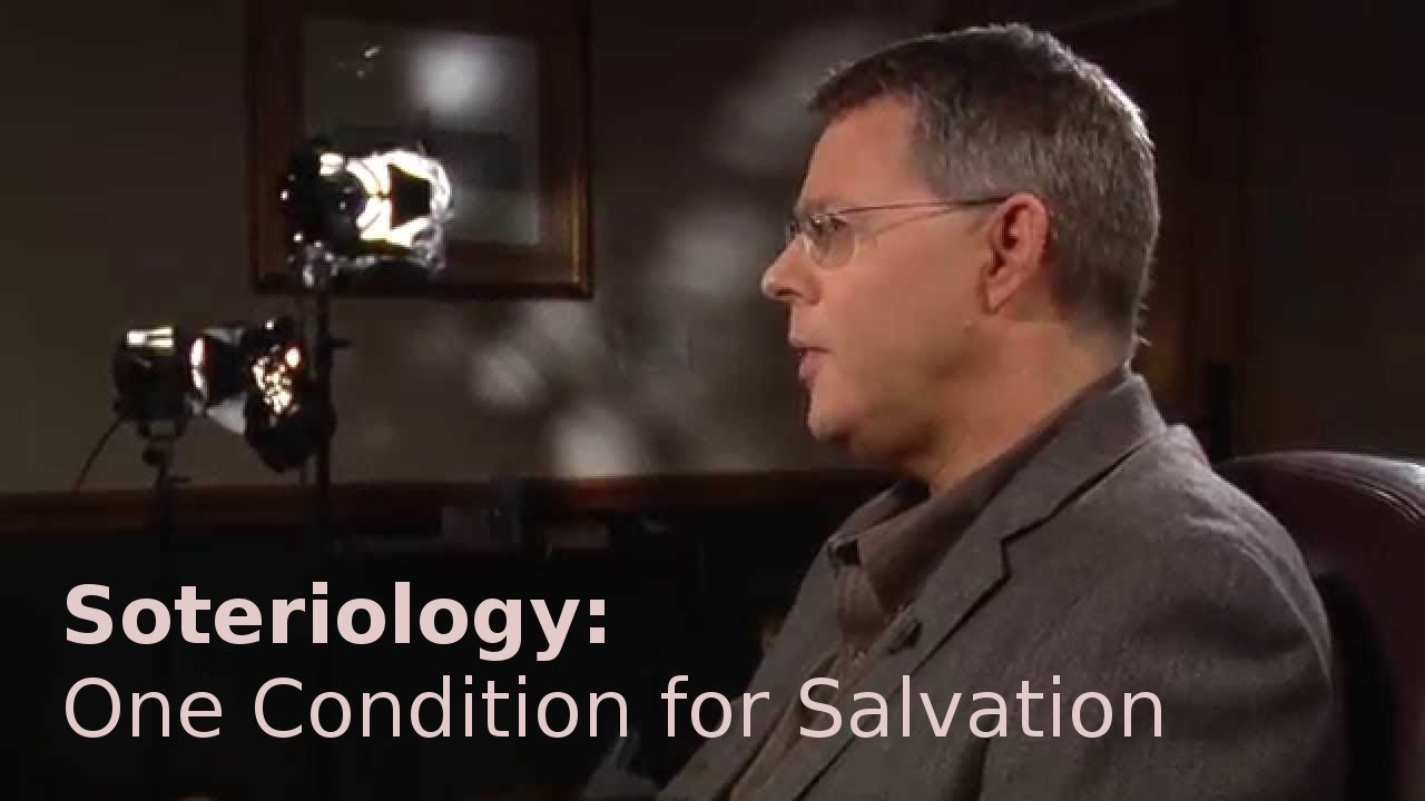 Andy Woods - Soteriology 05: One Condition for Salvation