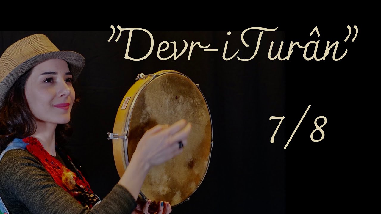 Bendir Dersi #8 - Devr-i Turan | 7/8 |