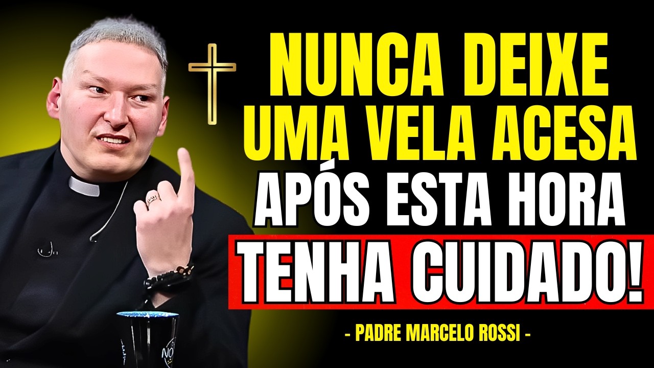 NUNCA Deixe Uma VELA ACESA APÓS ESTA HORA, ATRAI O DIABO! | Padre Marcelo Rossi