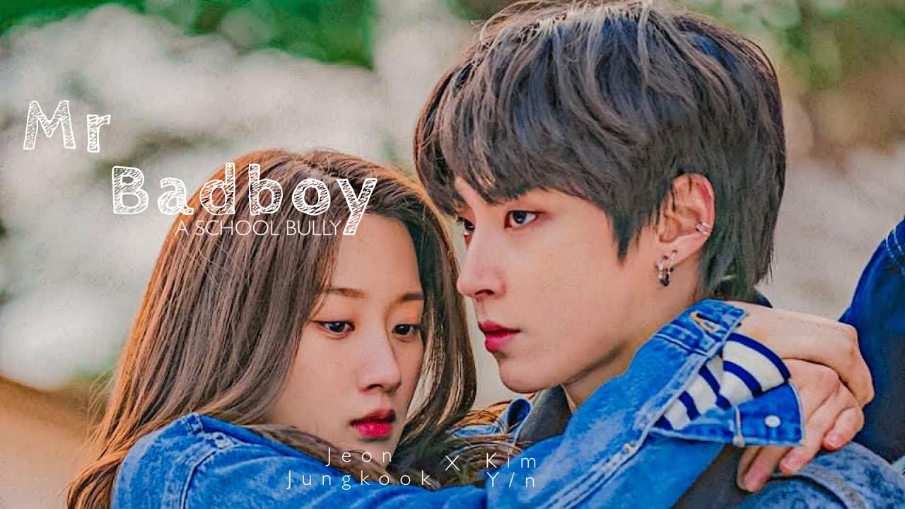 Mr Badboy | JEON JUNGKOOK | ONESHOT