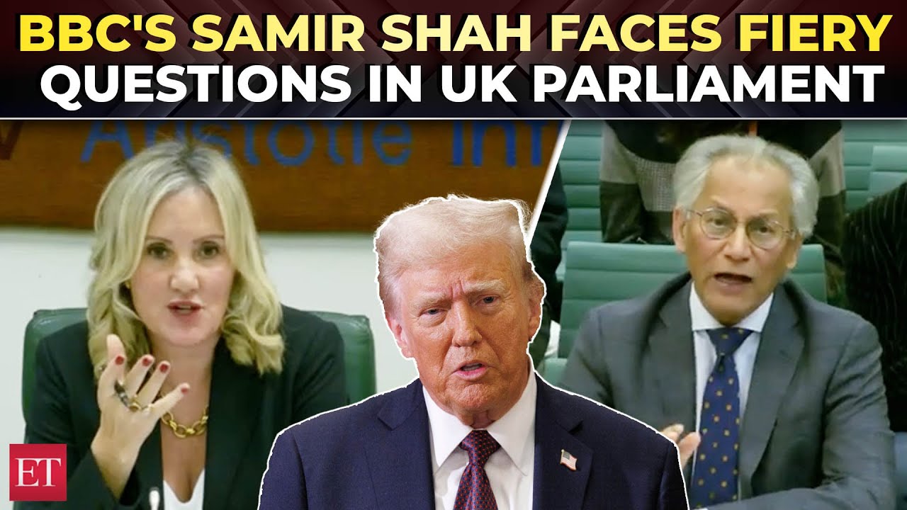 BBC's Chair grilled in UK Parliament: MPs unleash fury over Trump edit scandal in chaotic QnA