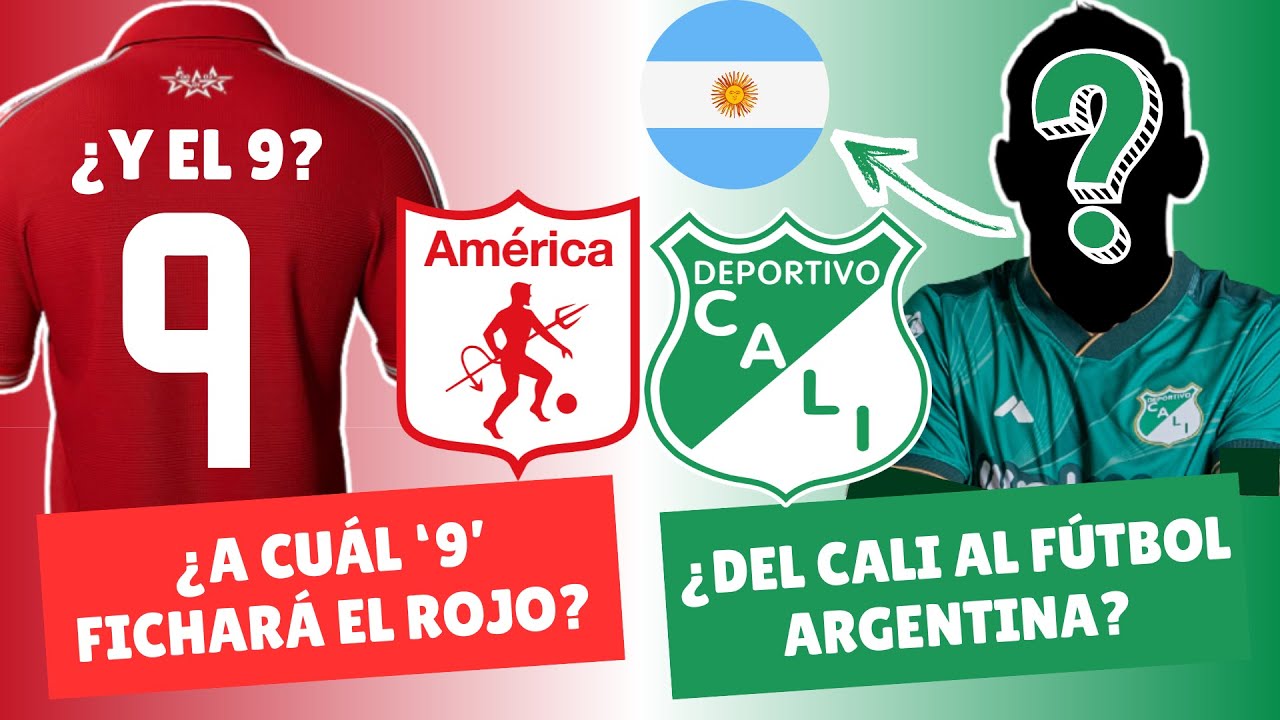 ¿Cuál '9' Fichará América? ¿Del Cali al Fútbol Argentino? | #DiablosyAzucareros