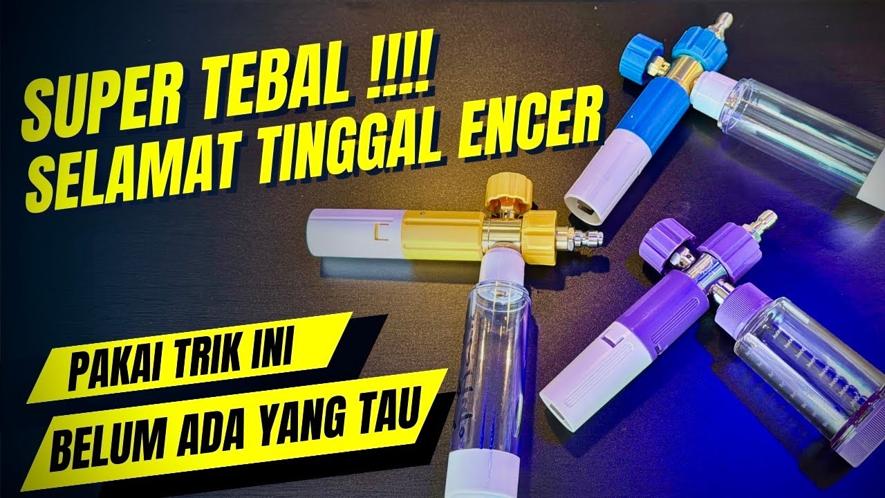 TABUNG SALJU FOAM LANCE ENCER JADI TEBAL ISTIMEWA