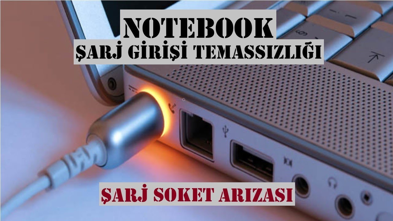 Notebook Şarj Temassızlığı Arızası,  Laptop Şarj Soket Arızası, ASUS K53S
