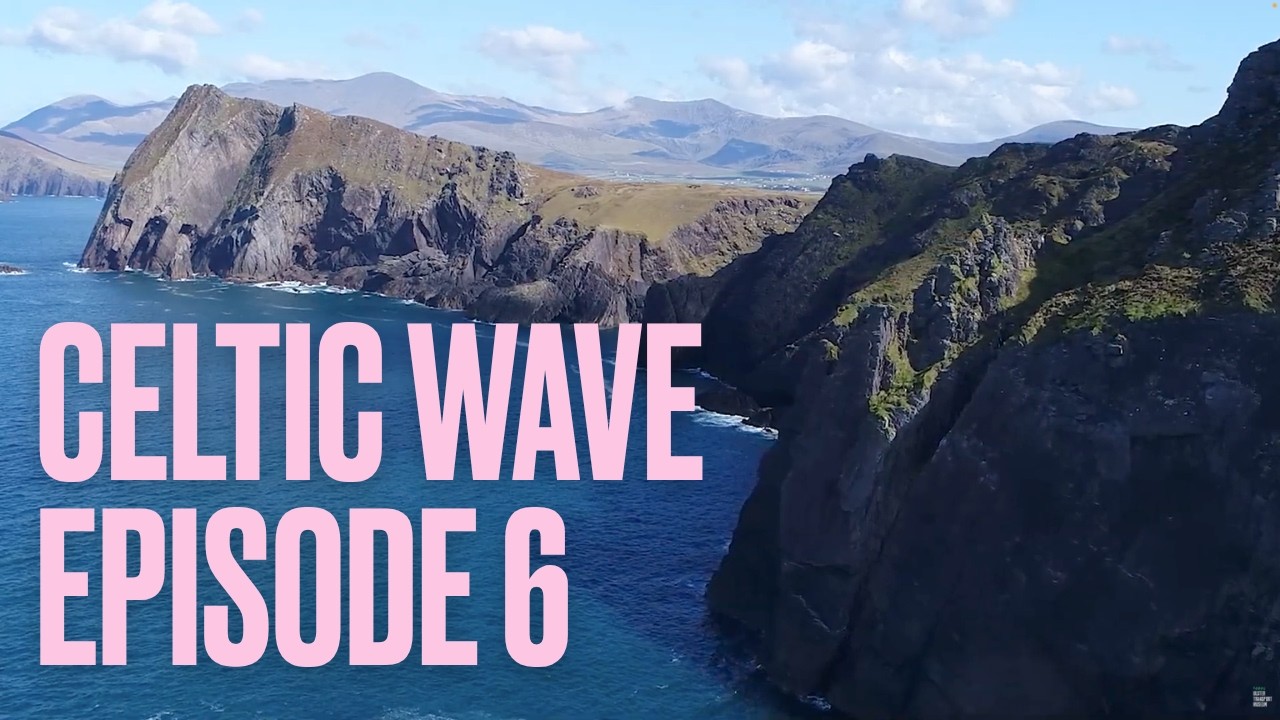 Celtic Wave | Episode Six
