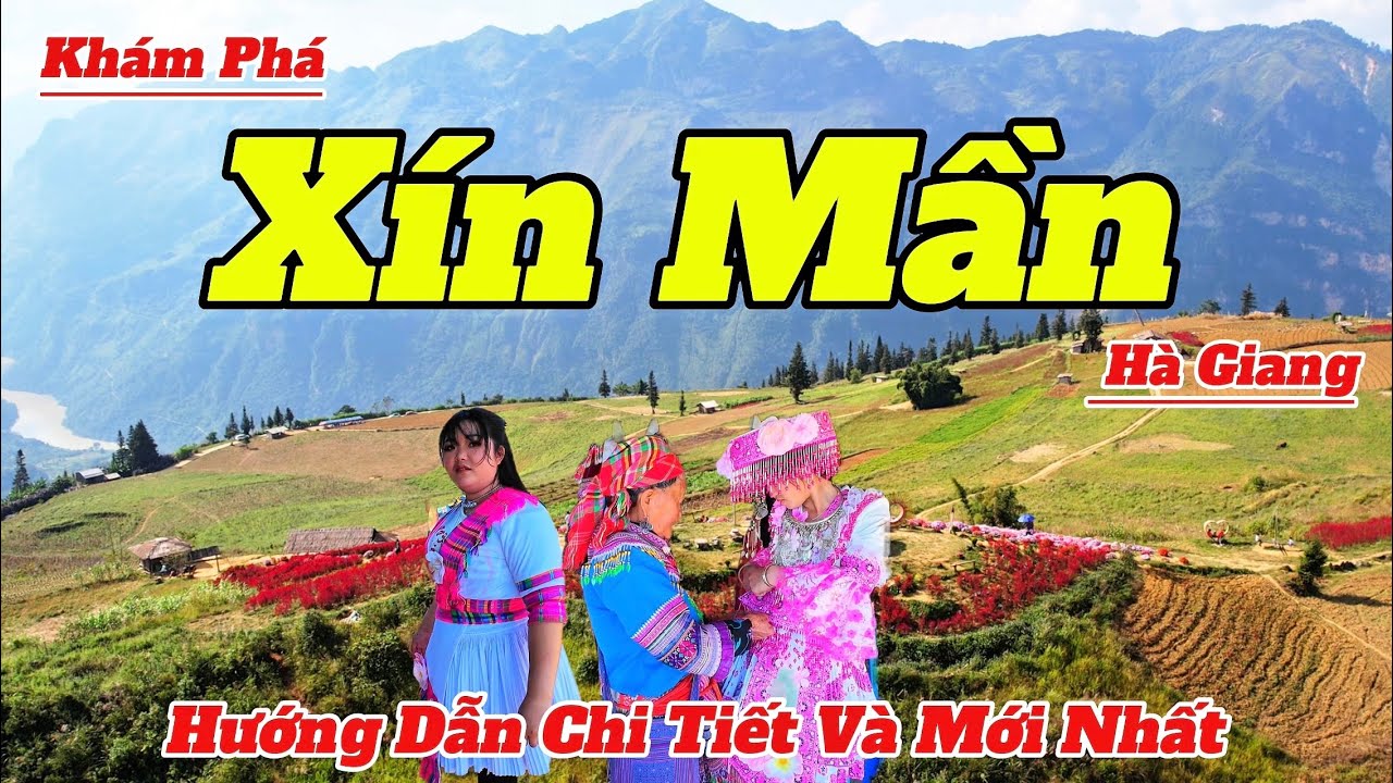 Khám Phá Xín Mần - Hà Giang 2025 | Vẻ Đẹp Thơ Mộng Vùng Đông Bắc | Hướng Dẫn Chi Tiết Và Mới Nhất