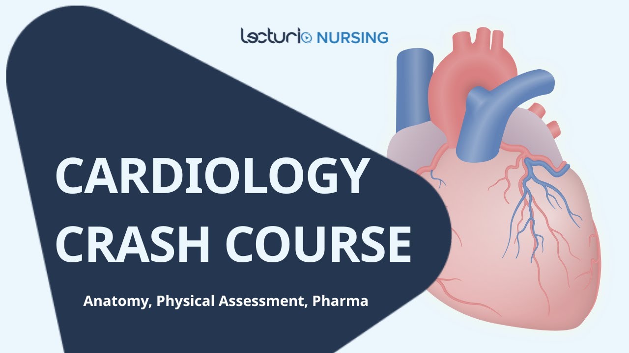 Nursing Cardiology Course | Crash Course