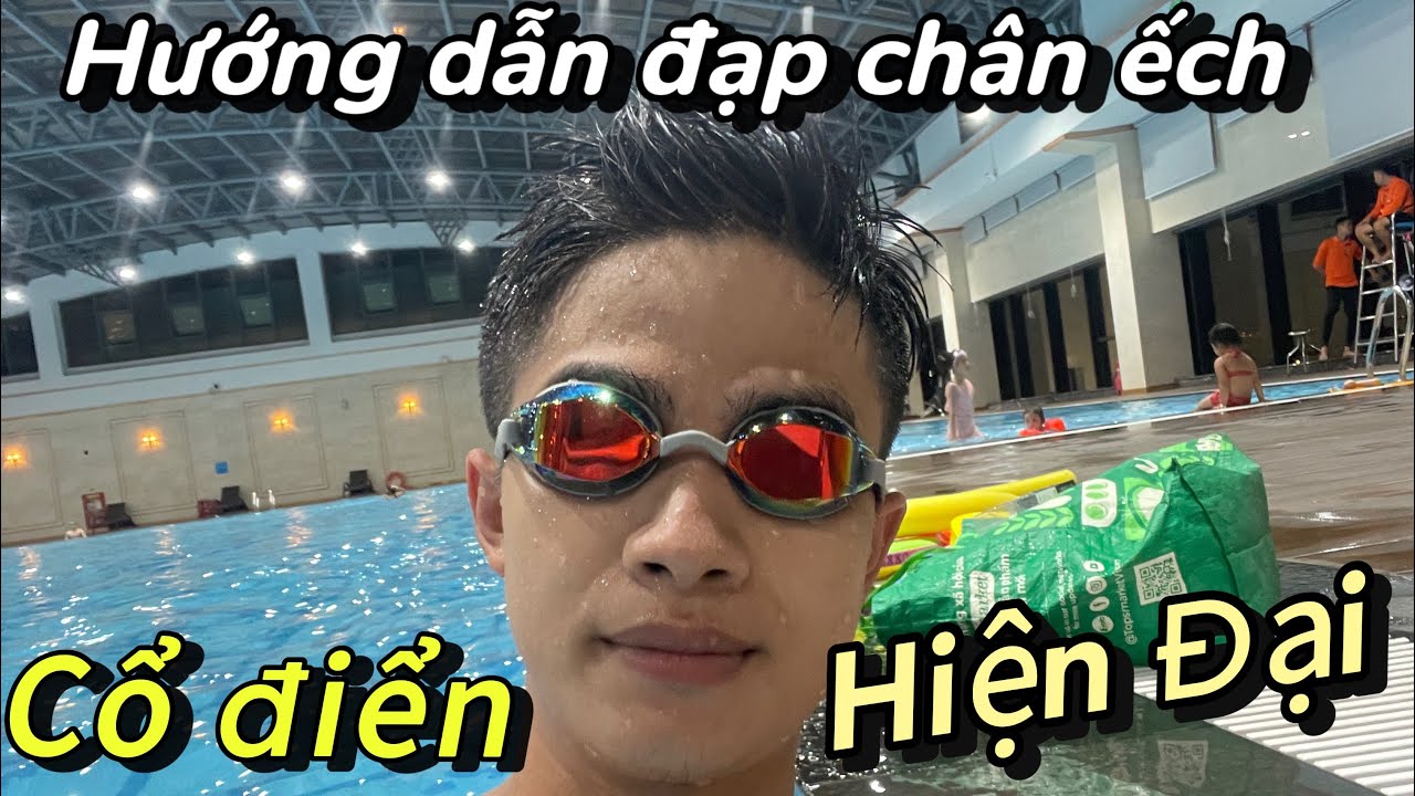 Hướng dẫn bơi ếch- Cách đạp Chân Cổ Điển và Hiện Đại