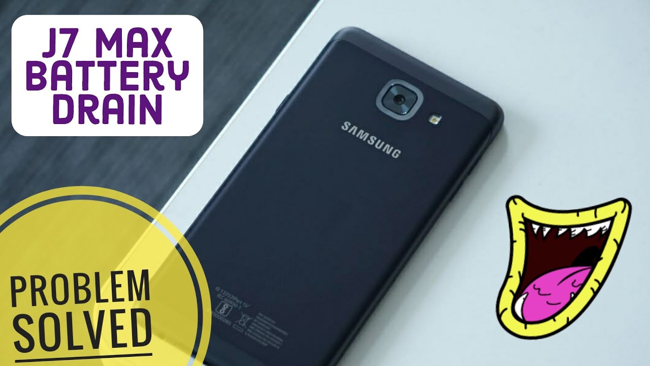 J7 max Battery Drain Problem SOLVED | Upgrade To Pro