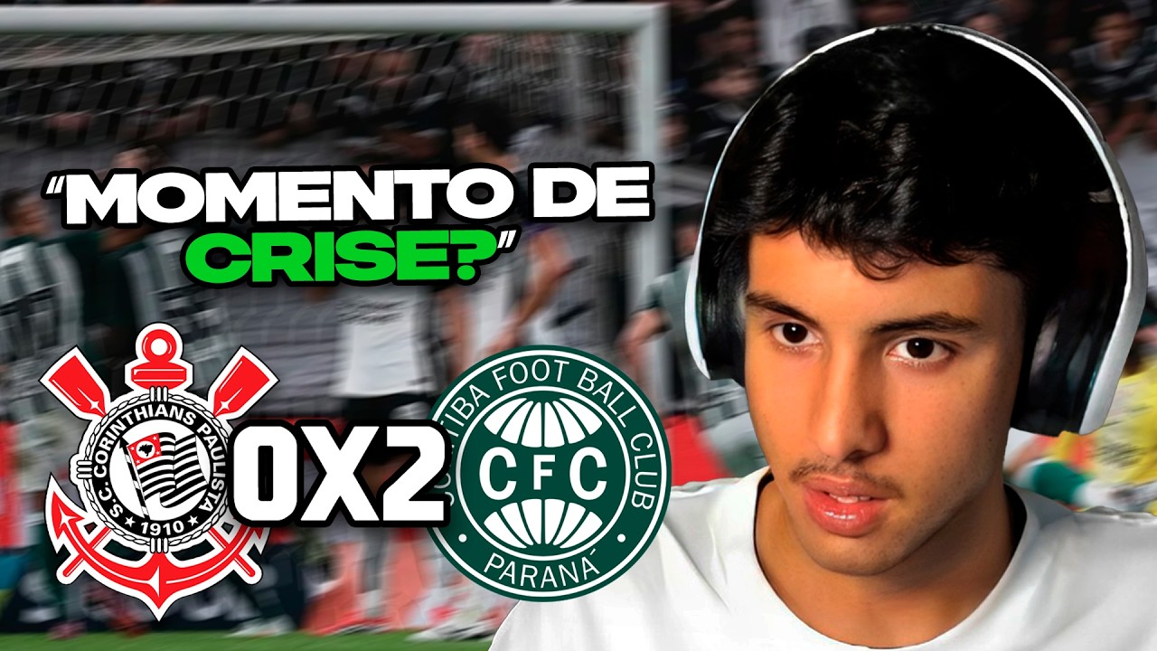 RENATO REAGE: CORINTHIANS 0 X 2 CORITIBA | MELHORES MOMENTOS | 5ª RODADA BRASILEIRÃO 2026