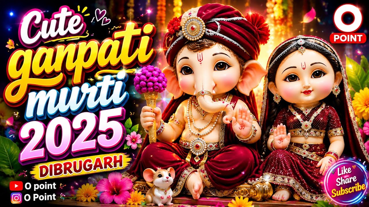 Kumartuli Cute Ganpati Bappa Murti 2025🌺 DIBRUGARH 🌺 O POINT