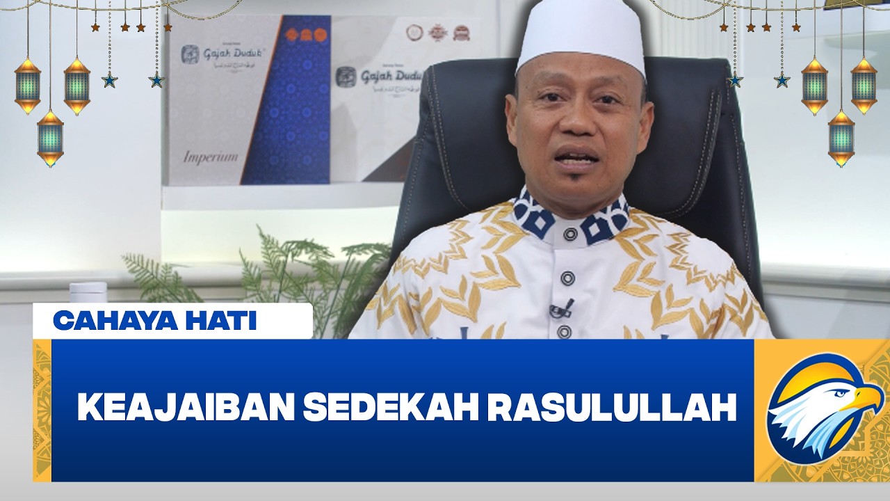 Cahaya Hati - Keajaiban Sedekah Rasulullah