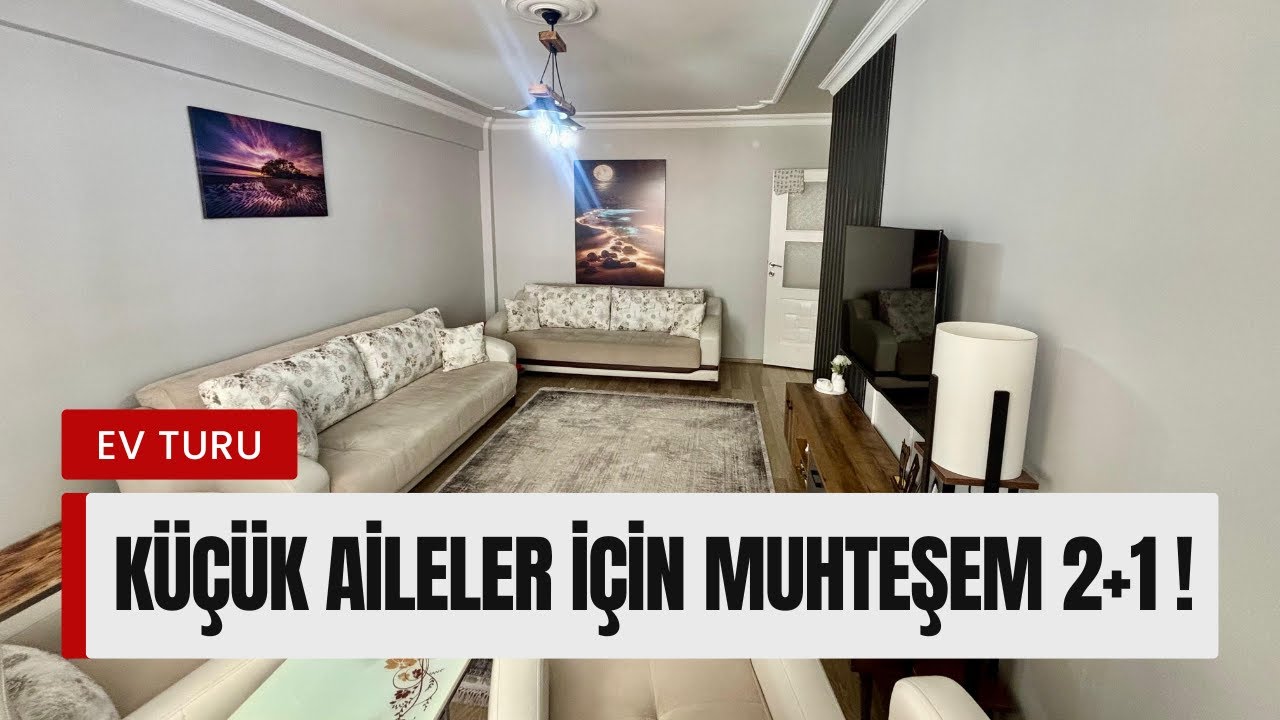 Sıcak ve Şık! K&uuml;&ccedil;&uuml;k Aileler İ&ccedil;in İdeal 2+1 Ev Turu!