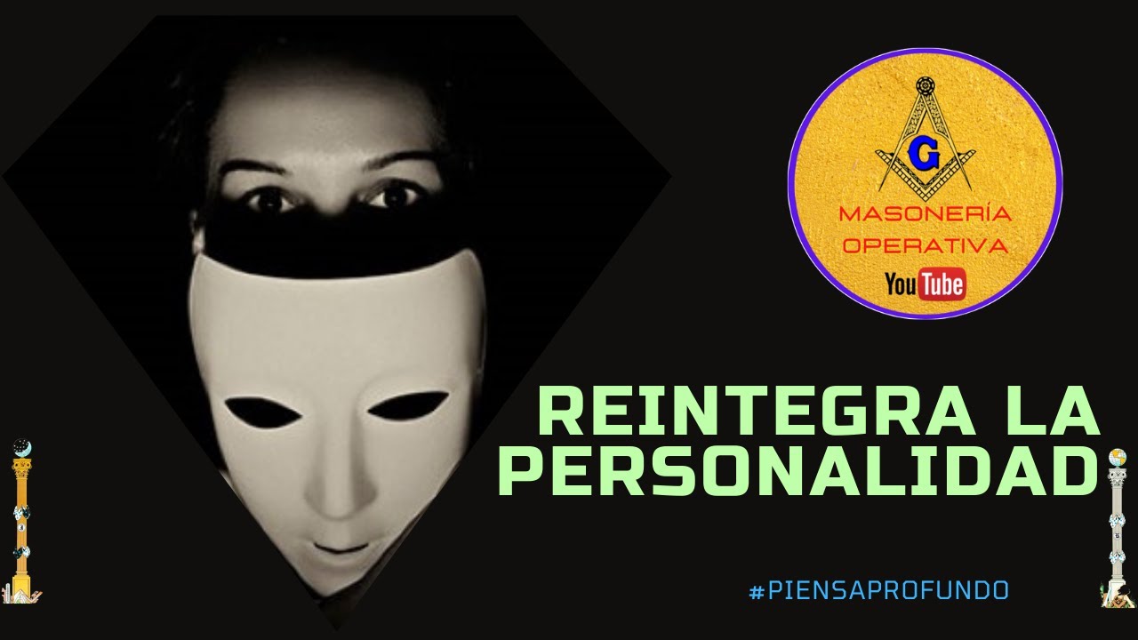 ⭐REINTEGRAR LA PERSONALIDAD; la conscientizaci&oacute;n de tus m&aacute;scaras