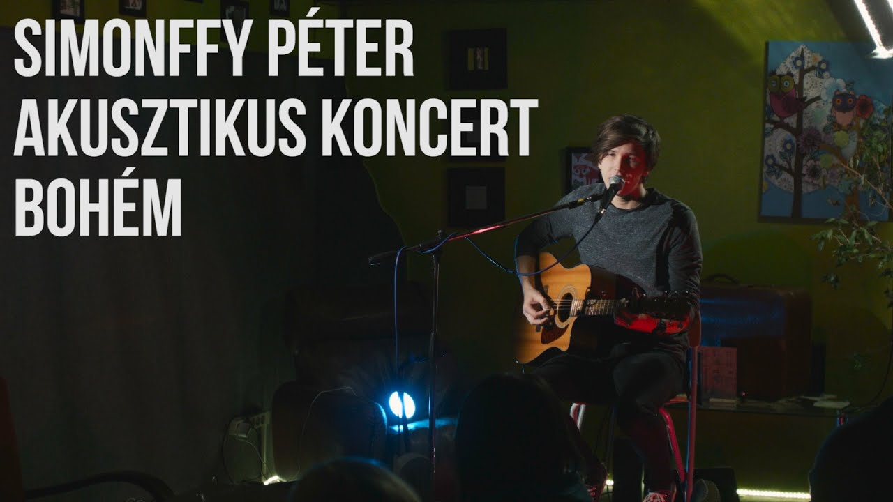 Simonffy Péter - Akusztikus koncert a Bohémban
